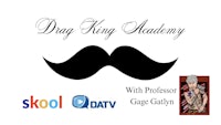 drag king academy with professor george calvin